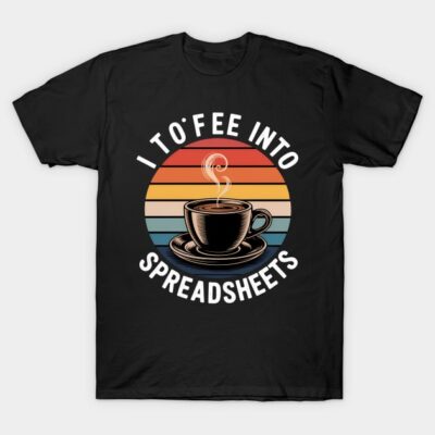Black T-shirt with coffee cup and retro stripes design, text "I Toffee into Spreadsheets", casual and humorous style.