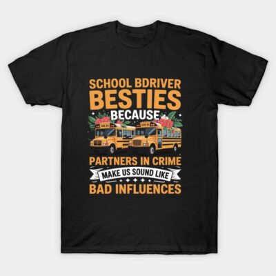 Black t-shirt with humorous school bus driver graphic and text, ideal for casual wear or gifting.