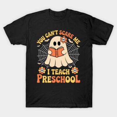 Black Halloween-themed T-shirt with "You Can't Scare Me, I Teach Preschool" print, featuring a ghost and spider webs.