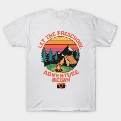 White T-shirt with "Let the Preschool Adventure Begin" text, featuring a camping graphic with a sunset and tent design.