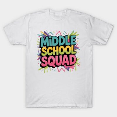 White t-shirt with "Middle School Squad" graphic in colorful lettering, casual style, cotton material.