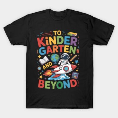 Black t-shirt with colorful "To Kindergarten and Beyond" design, featuring astronaut and educational graphics.