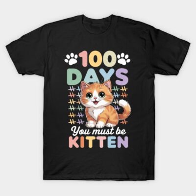 Black t-shirt with colorful "100 Days You Must Be Kitten" graphic and cute cat illustration, casual cotton wear.