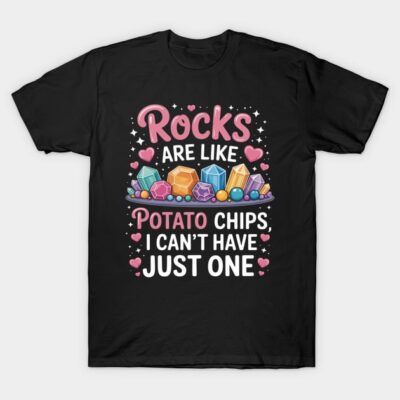 Black t-shirt with colorful gemstone print and playful text, "Rocks are like potato chips, I can't have just one."