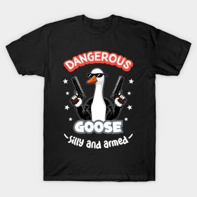 Black t-shirt with "Dangerous Goose Silly and Armed" graphic, featuring a cartoon goose in sunglasses with guns.