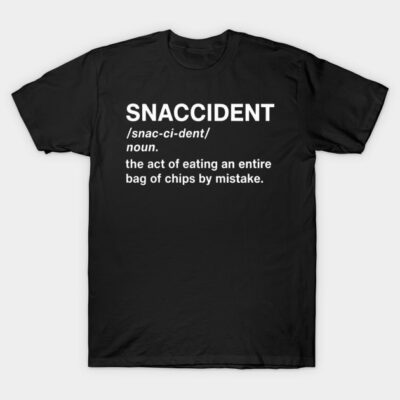 Black cotton t-shirt with white text "SNACCIDENT" definition, casual style, humorous fashion for everyday wear.