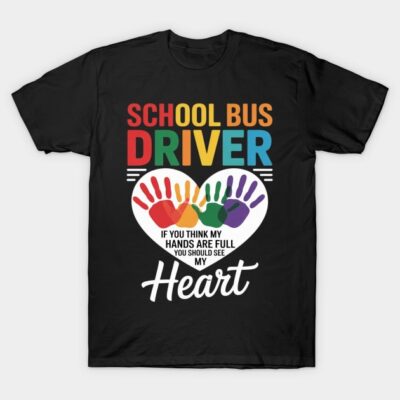 Black t-shirt with colorful "School Bus Driver" design, rainbow handprints, and heart graphic, casual wear.
