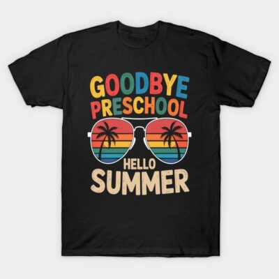 Black T-shirt with colorful "Goodbye Preschool Hello Summer" print, featuring rainbow sunglasses and palm trees.