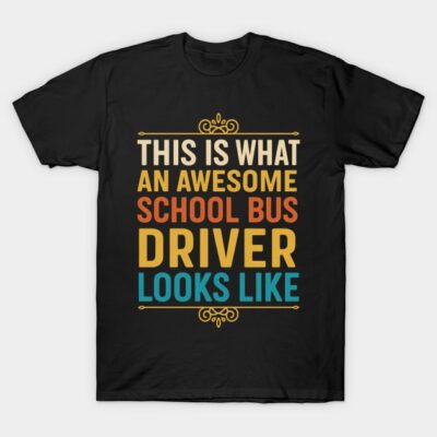 Black t-shirt with colorful text design for school bus drivers, casual style, cotton material.