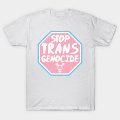 White T-shirt featuring pink and blue stop sign design with empowering message, made from soft cotton, unisex fit.