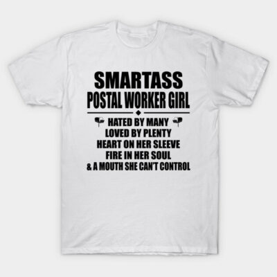 White humorous t-shirt with "Smartass Postal Worker Girl" text in bold black font, casual style, cotton material.