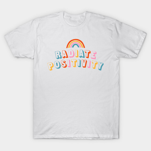 White "Radiate Positivity" T-shirt with colorful rainbow design, casual style, cotton material, perfect for everyday wear.