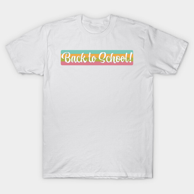 White "Back to School" T-shirt with colorful text design, casual style, perfect for educational events or everyday wear.