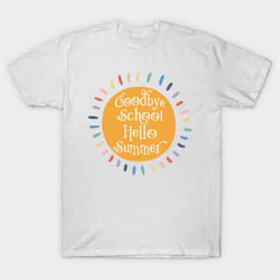 White t-shirt with "Goodbye School Hello Summer" design, colorful sun graphic, casual summer apparel.