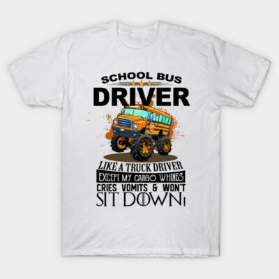 White t-shirt with colorful school bus graphic and humorous "School Bus Driver" text, perfect for casual wear.