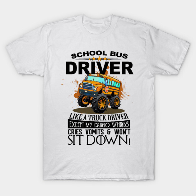 White t-shirt with colorful school bus graphic and humorous "School Bus Driver" text, perfect for casual wear.
