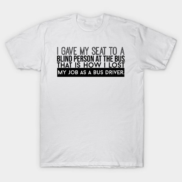White cotton t-shirt with humorous text design, ideal for casual wear.
