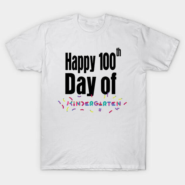 White t-shirt with "Happy 100th Day of Kindergarten" print, colorful design, ideal for school celebrations.