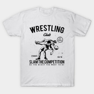 White wrestling-themed T-shirt with black graphic design and motivational text, ideal for sports enthusiasts.