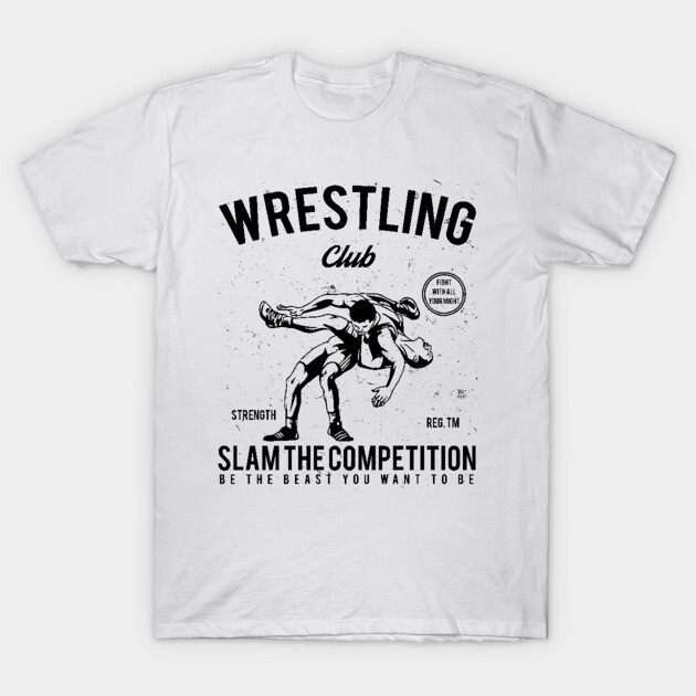 White wrestling-themed T-shirt with black graphic design and motivational text, ideal for sports enthusiasts.