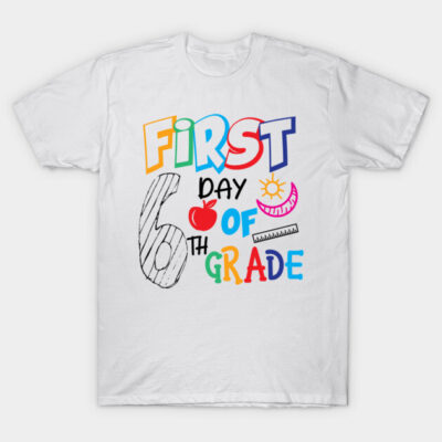 White "First Day of 6th Grade" graphic T-shirt with colorful text, perfect for back-to-school.
