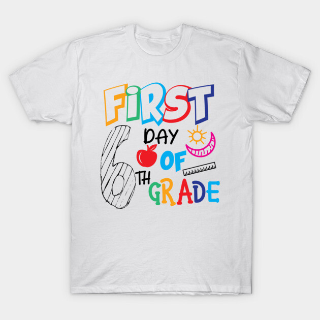 White "First Day of 6th Grade" graphic T-shirt with colorful text, perfect for back-to-school.