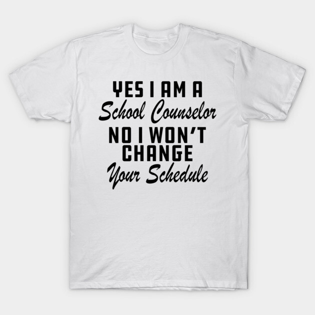 White cotton t-shirt with humorous "School Counselor" text design, perfect for casual wear or gifting.