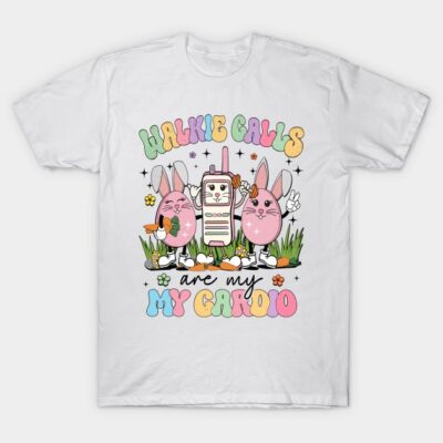 White t-shirt with colorful "Walkie Calls Are My Cardio" text and cute cartoon design, casual wear, cotton fabric.