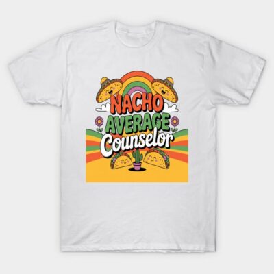 White "Nacho Average Counselor" T-shirt with colorful taco and rainbow design, perfect for casual wear.