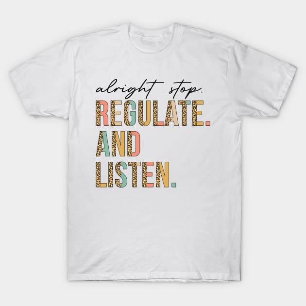 White cotton T-shirt with colorful "Regulate and Listen" text design, casual style.
