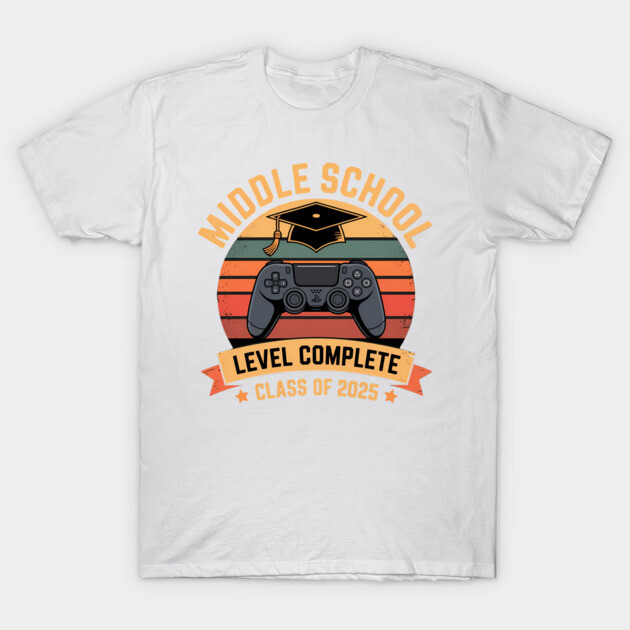 White "Middle School Level Complete" t-shirt, retro design, gaming theme, Class of 2025, cotton material.