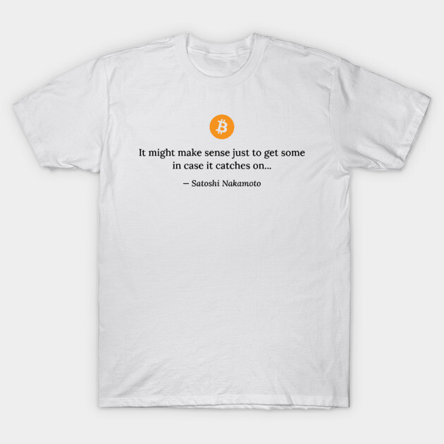 White Bitcoin-themed t-shirt with orange logo and quote text, casual style, cotton material, ideal for everyday wear.
