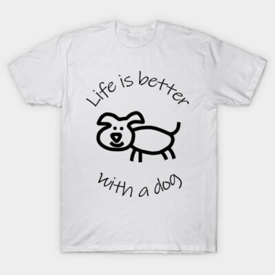 White graphic t-shirt featuring a cartoon dog and "Life is better with a dog" text, casual style, 100% cotton.