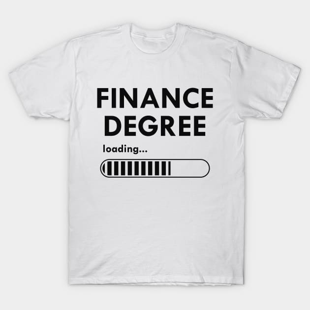 White T-shirt with "Finance Degree Loading" text, humorous graphic, casual wear, cotton material.