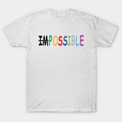 White cotton t-shirt with colorful "Impossible" graphic design, casual style, motivational message.