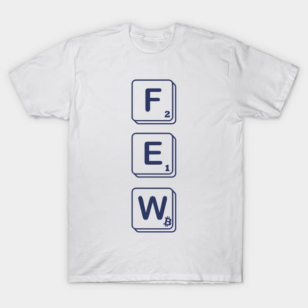 White t-shirt with "FEW" block letter design, casual unisex style, made from 100% cotton, perfect for everyday wear.