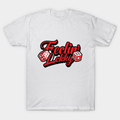 White t-shirt with "Feelin' Lucky" text in bold black and red, featuring dice graphic, casual style cotton apparel.