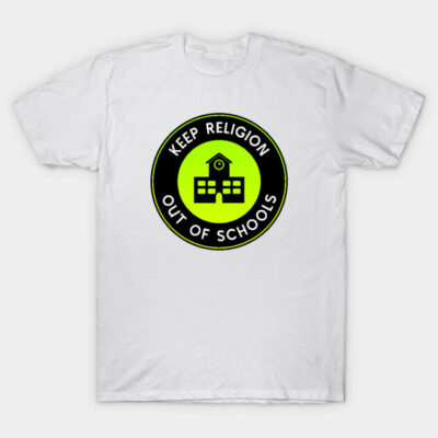 White T-shirt with "Keep Religion Out of Schools" message in green and black design, casual wear, cotton material.