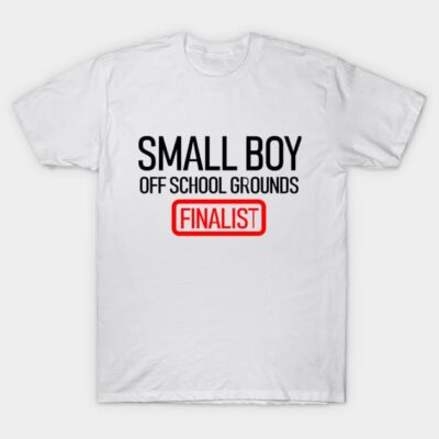 White T-shirt with "Small Boy Off School Grounds Finalist" text in black and red, casual style, cotton material.