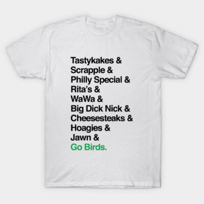 White t-shirt with black and green text, highlighting Philadelphia-themed words. Casual wear, soft cotton fabric.