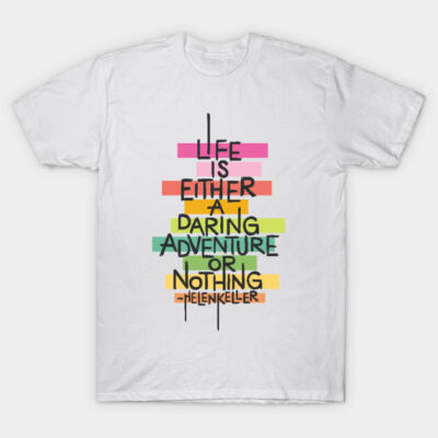 White graphic t-shirt with colorful motivational quote design, perfect for casual wear, 100% cotton material.