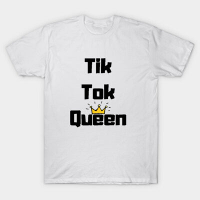 White "Tik Tok Queen" t-shirt with black text and yellow crown graphic, casual style, cotton material.