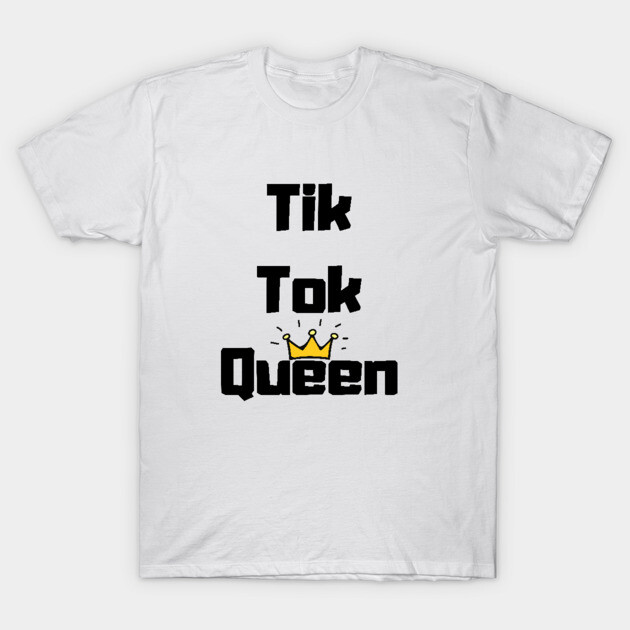 White "Tik Tok Queen" t-shirt with black text and yellow crown graphic, casual style, cotton material.