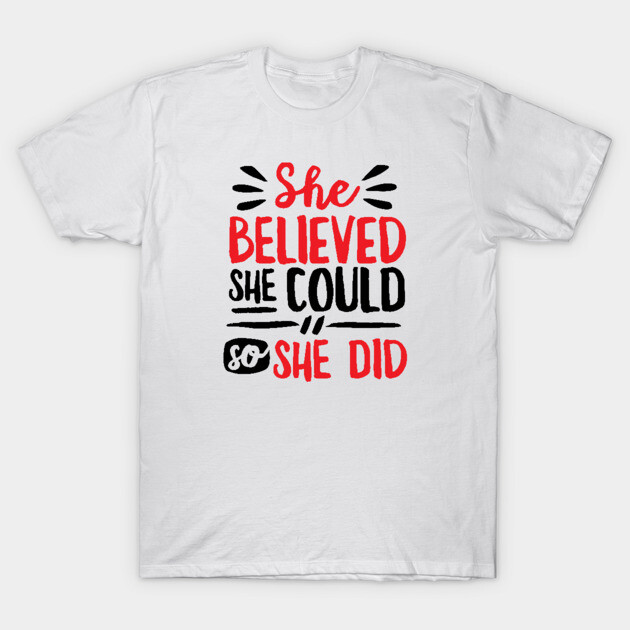 White cotton T-shirt with motivational quote in red and black. Comfortable casual wear for inspiration and style.