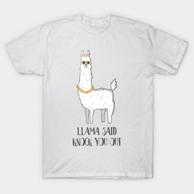 White t-shirt with llama graphic and "Llama Said Knock You Out" text, casual style, cotton material.