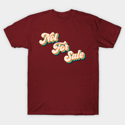 Maroon t-shirt with "Not For Sale" retro print, casual style, cotton material, unisex design.
