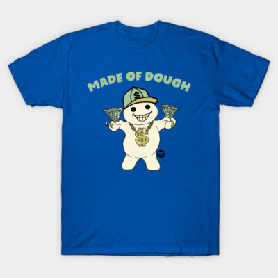 Blue T-shirt featuring a cartoon character with money, captioned "Made of Dough," casual style, cotton material.