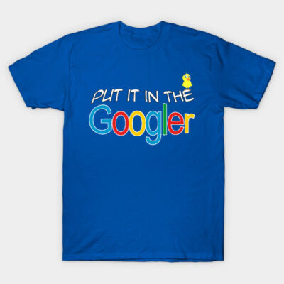 Blue graphic t-shirt with "Put It In The Googler" text, casual style, cotton material, ideal for everyday wear.