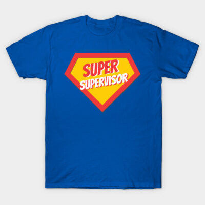 Blue "Super Supervisor" T-shirt with yellow and red superhero emblem, casual cotton apparel suitable for work or leisure.