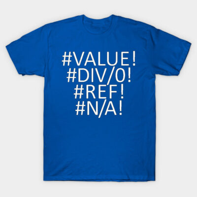 Blue cotton t-shirt with spreadsheet error messages, casual style, humorous graphic design for everyday wear.